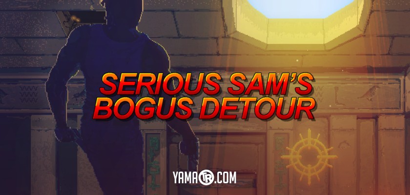Serious Sams Bogus Detour